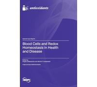 Blood Cells and Redox Homeostasis in Health and Disease