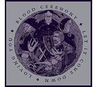 Blood Ceremony Let It Come Down (Vinyl LP) 7" Single
