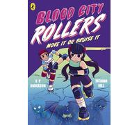 Blood City Rollers 2: The fun paranormal graphic novel for young readers!