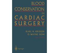 Blood Conservation in Cardiac Surgery