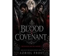 Blood Covenant: The Hunter And The Vampire: 1