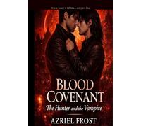 Blood Covenant: The Hunter And The Vampire