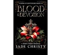 Blood & Devotion: A Modern Vampire Romantasy