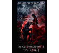 BLOOD: Dossier 582-1 [ PRINCESS ]