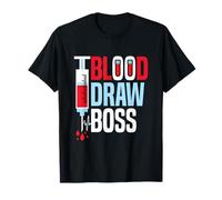 Blood Draw Boss - Funny Phlebotomist Maglietta