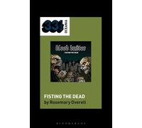 Blood Duster’s Fisting the Dead