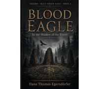 Blood Eagle: In the Shadow of the Runes