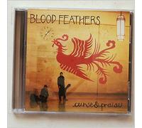 Blood Feathers - Curse & Praise