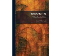 Blood & Fire: General William Booth