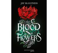 Blood flowers - 2024 - Gribaudo (Fantasy. Fenice)