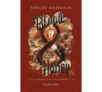 Blood & honey. La strega e il cacciatore. Vol. 2