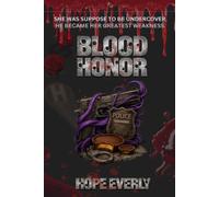 Blood Honor: Book 6 in the Rise Of The Broken Heart Series