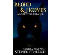 Blood & Hooves: La Muerte del Creador