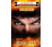 Blood Hunt: Lubbock Firefighters Spin-off 4: 10