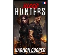 Blood Hunters: Fantasy urbaine post-apocalyptique