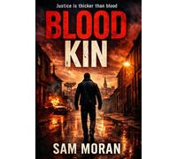 Blood Kin: Justice is Thicker Than Blood