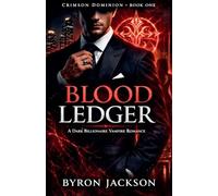 Blood Ledger: A Dark Billionaire Vampire Romance: 1