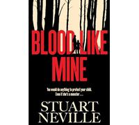 Stuart Neville Blood Like Mine (Copertina rigida)