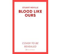 Blood Like Ours: 'Neville might well be Stephen King's rightful heir' WILL DEAN