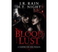 Blood Lust: A Vampire for Hire Prequel