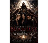 Blood Lust: The Blood of Love