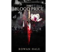 Blood Magnolia Chronicles Book Three The Blood Price