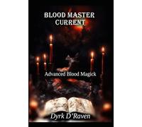 Blood Master Current: Advanced Blood Magick: 3