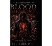 Blood Memory: The NightBlood Chronicles : Book 4