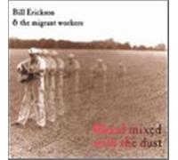 Blood Mixed With The Dust - Bill Erickson (Audio cd)