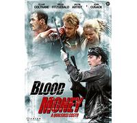 Blood Money : A Qualsiasi Costo