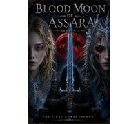 Blood Moon of Assara: The First Curse Island