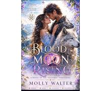 BLOOD MOON RISING: A Novel of the Shattered Territories
