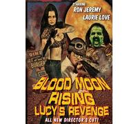 Blood Moon Rising: Lucy's Revenge