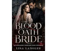 BLOOD OATH BRIDE: An Arranged Marriage Dark Romance