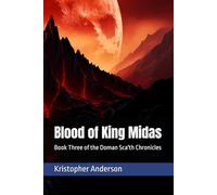 Blood of King Midas: Book Three of the Doman Sca'th Chronicles: 3