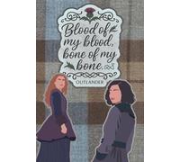 Blood of My Blood Notebook: Lined Journal with Scottish Highlands & Thistle Design for Fans of Jamie and Claire Fraser's Family History