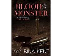 Blood of my monster. Il mio capitano. Il mio mostro