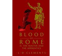 Blood of Rome: II: The Master and the Apprentice: 2