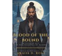 Blood of the Bound: The Blooded Bayou Trilogy - Book I