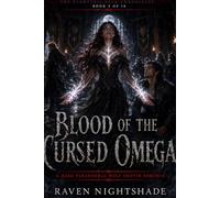 BLOOD OF THE CURSED OMEGA: A Dark Paranormal Wolf Shifter Romance: 5