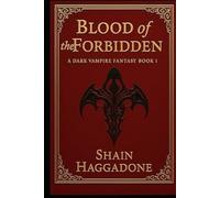 Blood of The Forbidden: A Vampire Dark Fantasy Book One