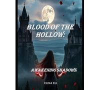 BLOOD OF THE HOLLOW:: AWAKENING SHADOWS
