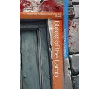 Blood of the Lamb: Throw Out Religion, Trust Only the Blood