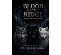 Blood of the Ridge: Bound by Blood - Hunted by Darkness