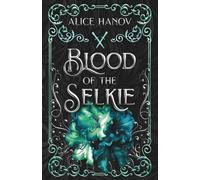 Blood of the Selkie: A Siren's Tale Book 2