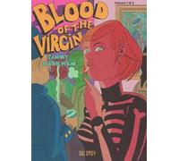 Blood of the virgin. Vol. 1