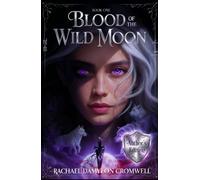 Blood of the Wild Moon "Author's Edition"