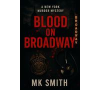 Blood on Broadway: A New York Murder Mystery