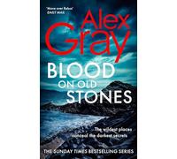 Blood on Old Stones: Book 23 in the Sunday Times bestselling DSI William Lorimer series