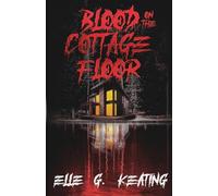 Blood on the Cottage Floor: 1